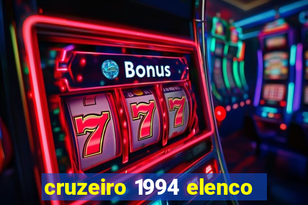 cruzeiro 1994 elenco